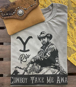 Yellowstone Cowboy Take Me Away